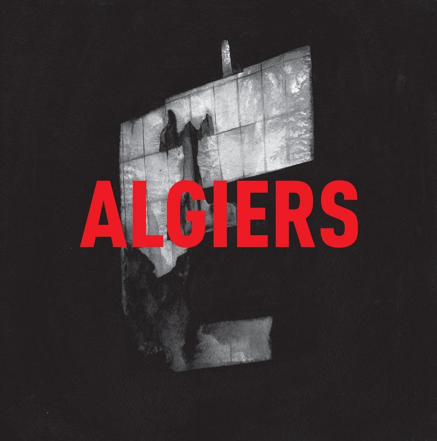 1. "Algiers" – Algiers